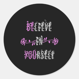 Adesivo Acredite em si mesma mensagem positiva, inspiração