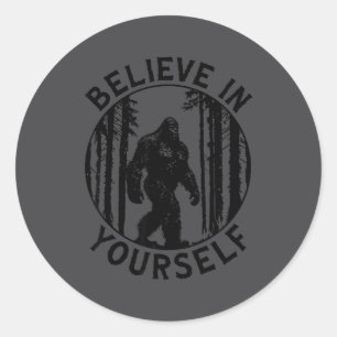 Adesivo Acredite Em Si Mesmo Floresta De Bigfoot Motivação