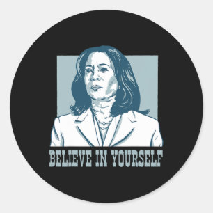 Adesivo Acredite Em Si Mesmo Kamala Harris Para O Presiden