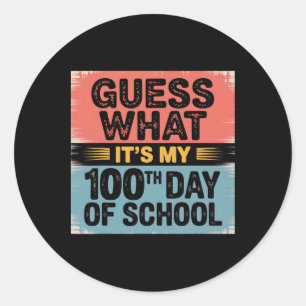 Adesivo Adivinhe o que é meu 100º dia de escola 100 dias d