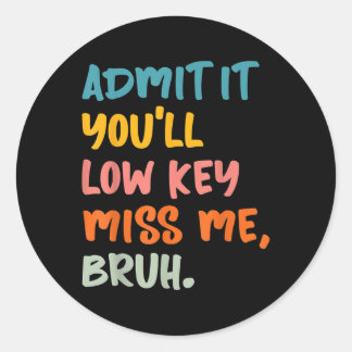 Adesivo Admita-O, Má Chave Mim Bruh Engraçado Bruh Tea