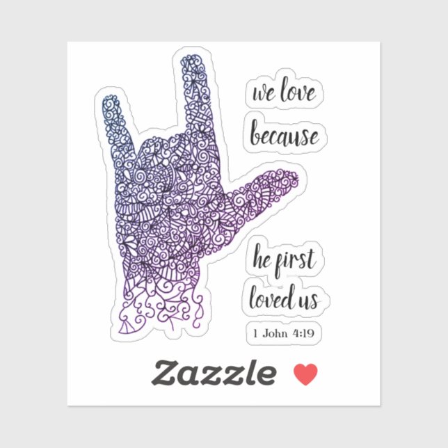 Adesivo "Adoramos Porque..." Língua de sinais americana Vi (Folha)