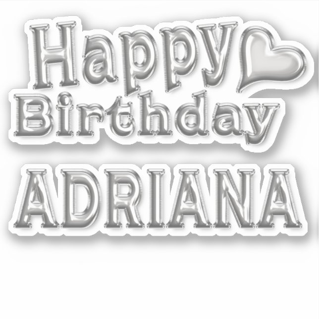 Adesivo Adriana Happy Birthday silver Aufkleber Sticker (Frente)