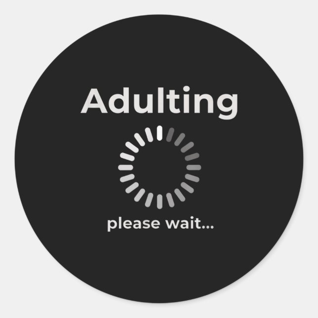 Adesivo Adulting Humor Novelty Apparel, Adulting Please Wa (Frente)