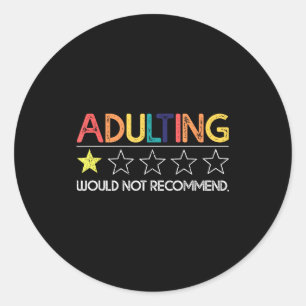 Adesivo Adultizando Não Recomendaria Dizeres Divertidos Um