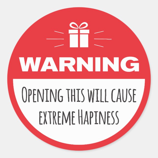 Adesivo Advertência Engraçado: Felicidade Extrema (Frente)