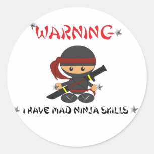 Adesivo Advertindo eu tenho habilidades loucas de Ninja -