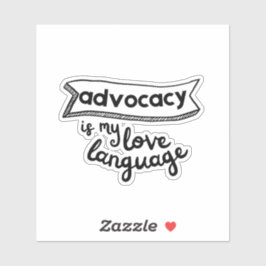 Adesivo Advocacy is My Love Language_Embolden_