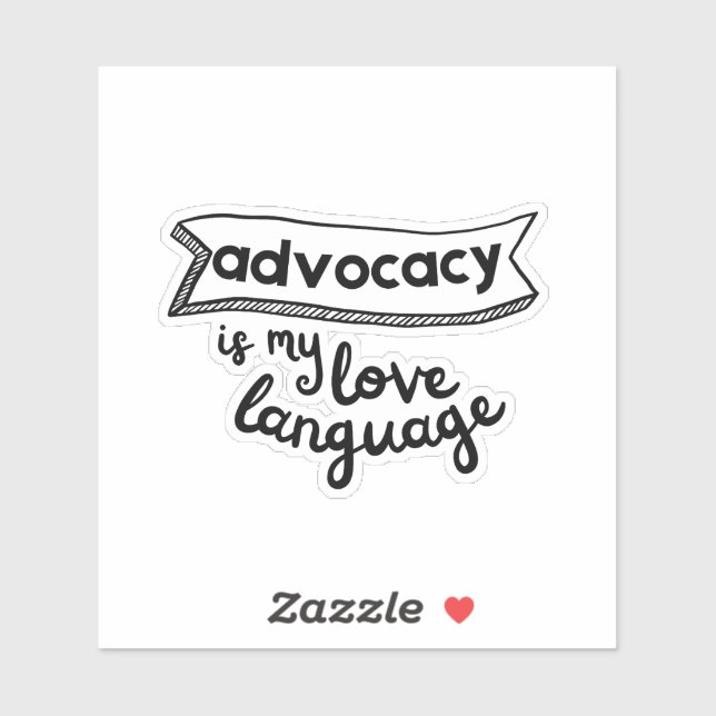Adesivo Advocacy is My Love Language_Embolden_ (Folha)