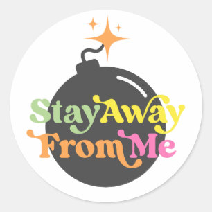 Adesivo Afaste-Se De Mim, Bomba Engraçada, Citação