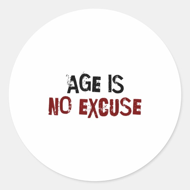Adesivo Age Is No Excuse Old Age Motivation Fitness  (Frente)