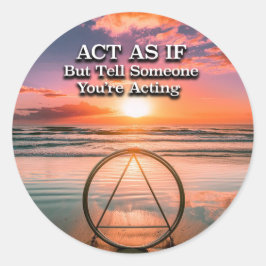 Adesivo Agir Como Se Slogan de Recuperação Nascer do Sol