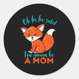 Adesivo Ah Pelo Amor De Deus Eu Vou Ser Uma Mãe Engraçado
