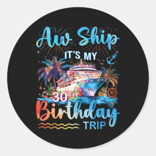 Adesivo Ai Navio É Meu 30º Aniversário Viagem de Cruzeiro