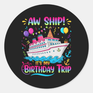 Adesivo Ai Navio É Minha Viagem De Aniversário Cruzeiro Na