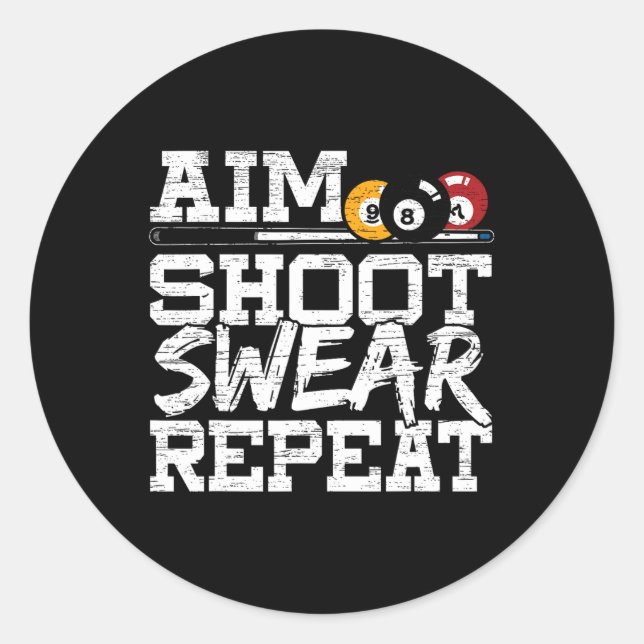 Adesivo Aim Shoot Swear Repetir Para Um Bilhar De Piscina  (Frente)