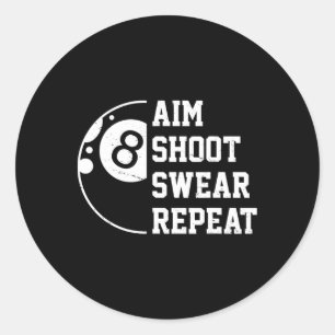 Adesivo Aim Shoot Swear Repetir Piscina Billiard Snooker C