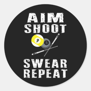Adesivo Aim Shoot Swear Repetir Piscina Engraçada Bilhar 8
