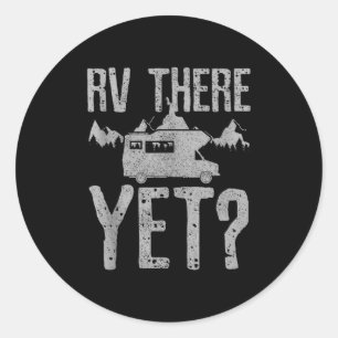 Adesivo Ainda falta para o RV_ Camisa engraçada de camping