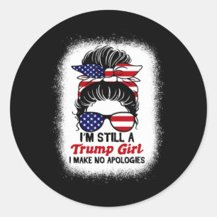 Adesivo Ainda Trump Girl Eu Não Faço Desculpas Trump 2024 