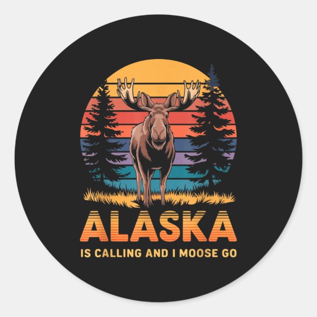 Adesivo Alaska Is Calling And I Moose Go Funny Animal Love (Frente)