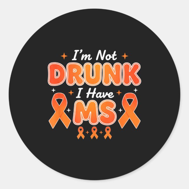 Adesivo Alcohol &amp; Tails Im Not Drunk I Have Ms Funny A (Frente)