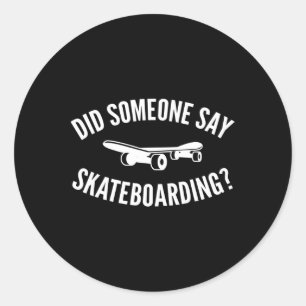 Adesivo Alguém Disse Piada De Skate Para Skate