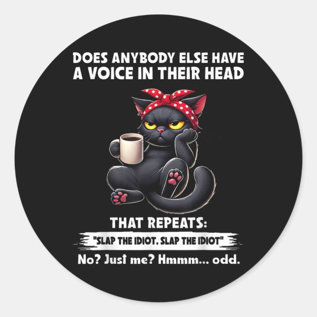 Adesivo Alguém Mais Tem Voz Na Cabeça Que (Frente)