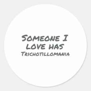 Adesivo Alguém Que Eu Amo Tem Trichotillomania Saúde Menta
