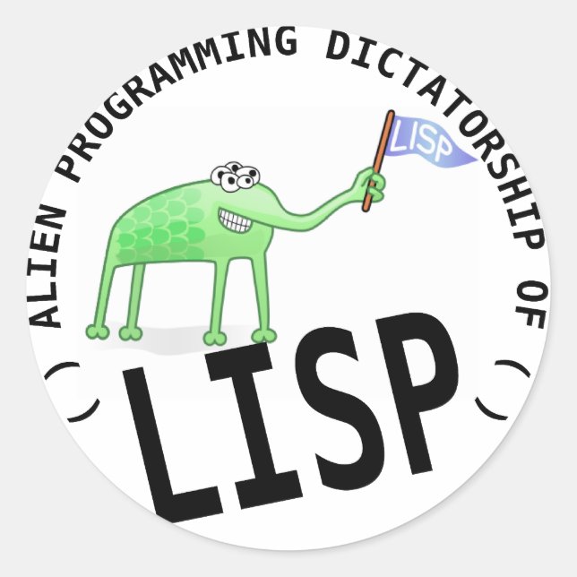 Adesivo Alien Programming Dictatorship Of LISP (Frente)