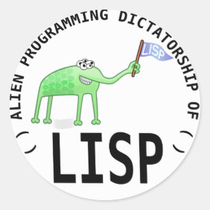 Adesivo Alien Programming Dictatorship of LISP