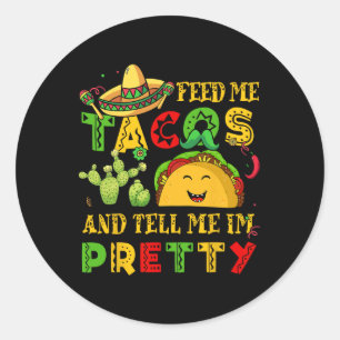 Adesivo Alimente-me Camisa Bonita Diga Taco Cinco De Mayo