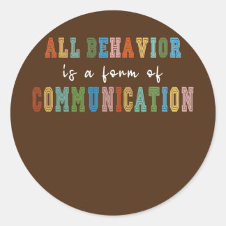 Adesivo All Behavior Is A Form Of Communication 