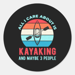 Adesivo All I Care About Is Kayaking