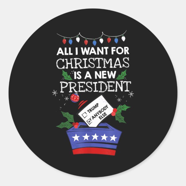 Adesivo All I Want For Christmas Is A New President Trump  (Frente)
