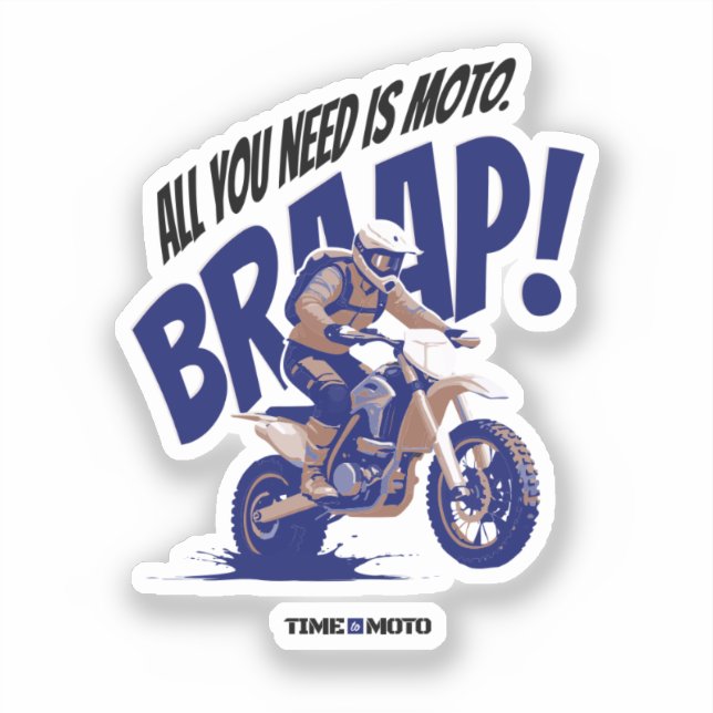 Adesivo All You Need Is Moto Sticker (Frente)