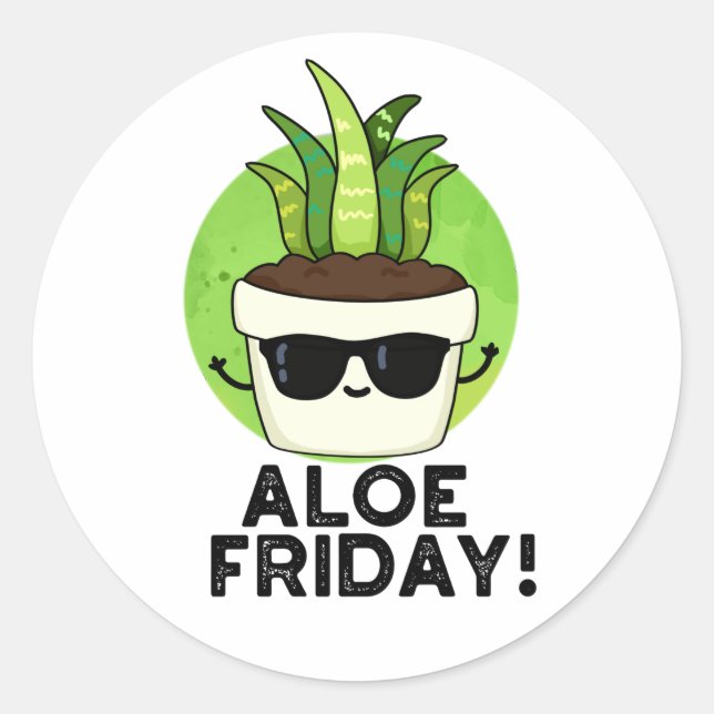Adesivo Aloe Friday Funny Aloe Vera Plant Pun (Frente)