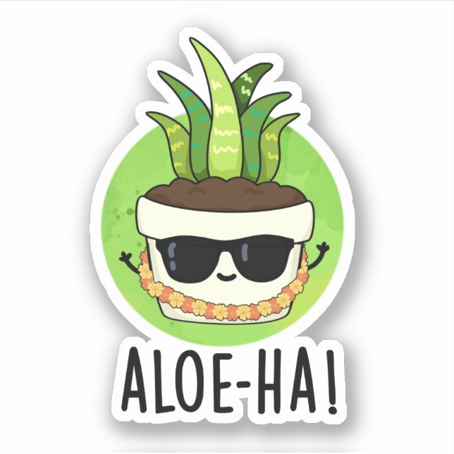 Adesivo Aloe-ha Funny Hawaiian Plant Pun (Frente)