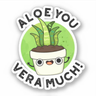 Adesivo Aloe You Vera Muitíssimo Bico Pun De Plantas
