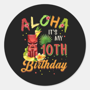 Adesivo Aloha É O Meu 10º Aniversário Havaiano 10 Anos