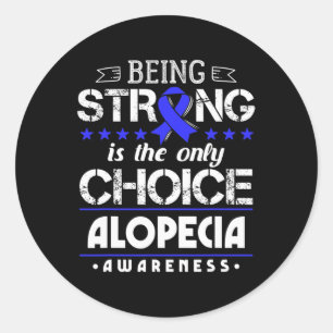 Adesivo Alopecia Areata - Ser Forte É O Único Ch
