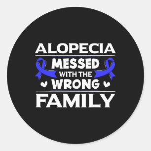 Adesivo Alopecia Mexeu Com a Família Errada Perda de Cabel