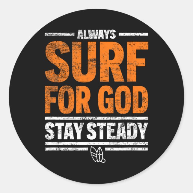 Adesivo Always Surf For God, Stay Steady  (Frente)
