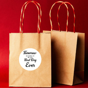 Adesivo Amanhã vai ser o melhor dia Jantar de Ensaio