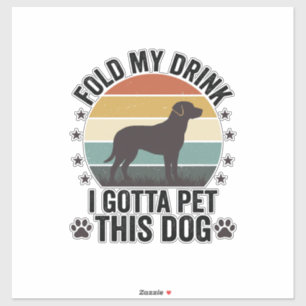 Adesivo Amante de Cão Engraçado Vintage Dobre Minha Bebida