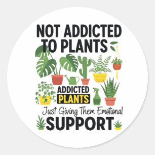 Adesivo Amante de Plantas Engraçado “Não Estou Viciado em