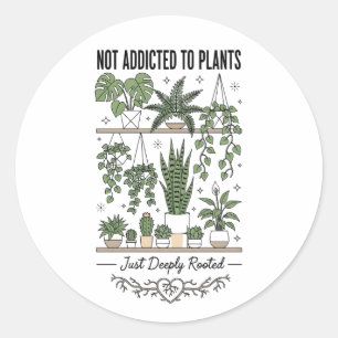Adesivo Amante de Plantas Engraçado “Não Estou Viciado em