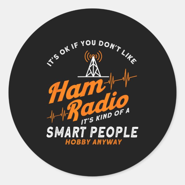 Adesivo Amateur Radio Smart People Hobby Anyway Ham Radio  (Frente)