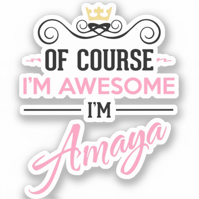 Adesivo Amaya, claro que sou um nome incrível (Frente)