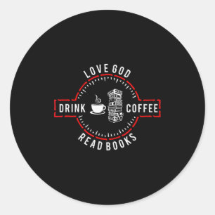 Adesivo Ame a Deus Beba Café Leia Livros